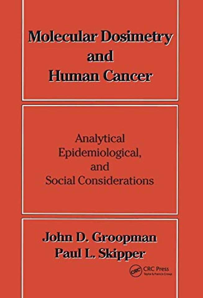 Molecular Dosimetry and Human Cancer