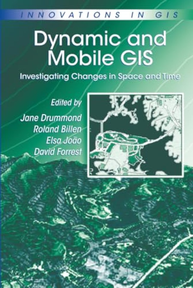 Dynamic and Mobile GIS