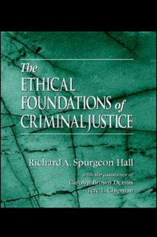 Ethical Foundations of Criminal Justice