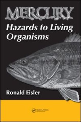 Mercury Hazards to Living Organisms