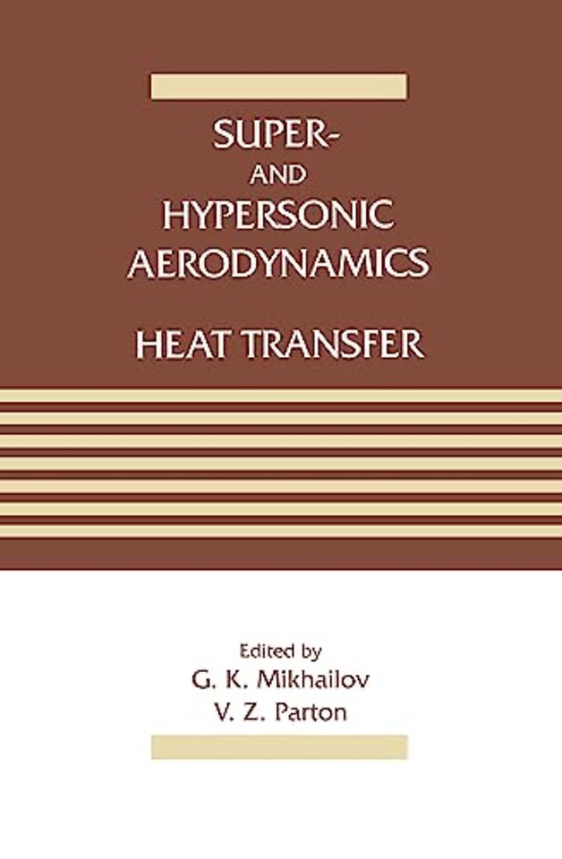 Super- and Hypersonic Aerodynamics and Heat Transfer