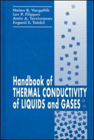 Handbook of Thermal Conductivity of Liquids and Gases