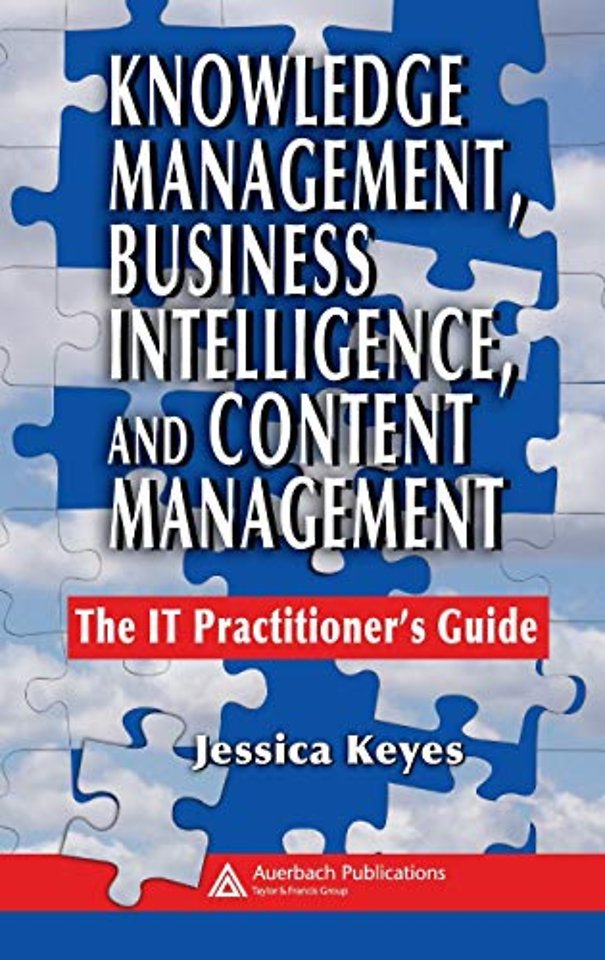 Knowledge Management, Business Intelligence, and Content Management