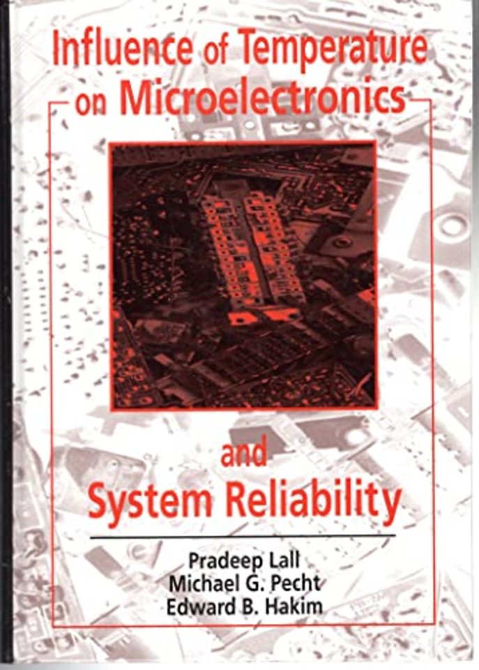 Influence of Temperature on Microelectronics and System Reliability