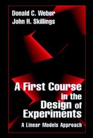 First Course in the Design of Experiments