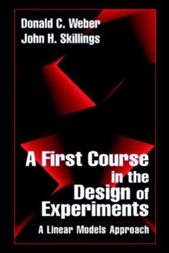 First Course in the Design of Experiments