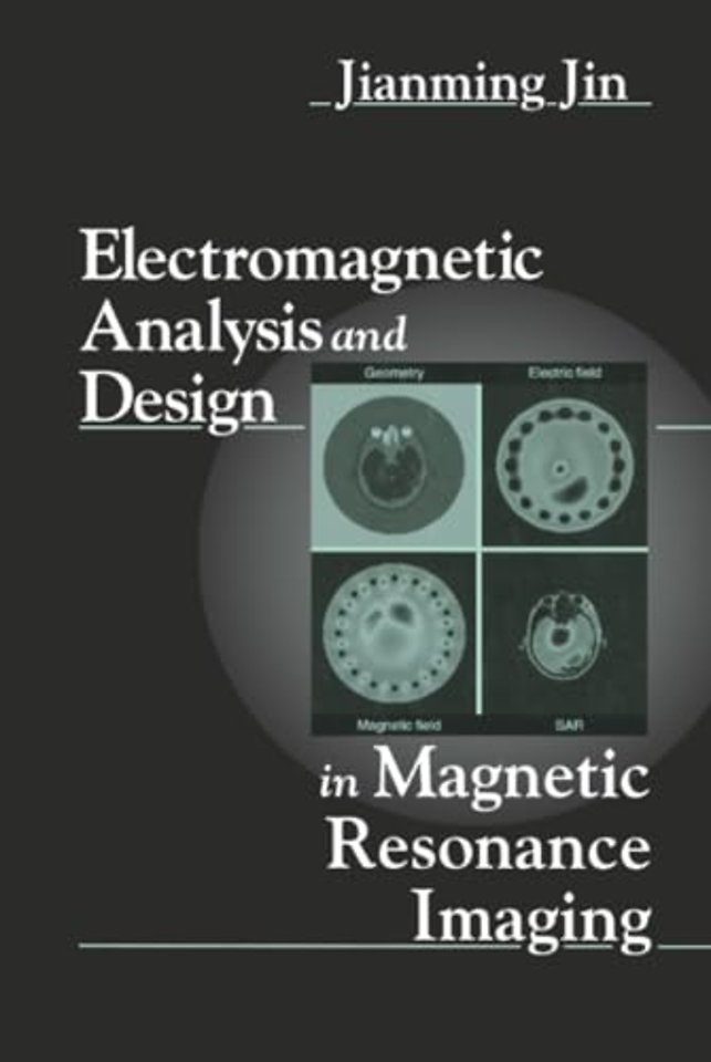 Electromagnetic Analysis and Design in Magnetic Resonance Imaging