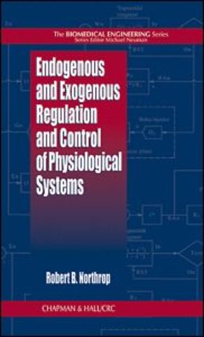 Endogenous and Exogenous Regulation and Control of Physiological Systems