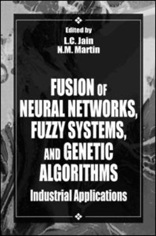 Fusion of Neural Networks, Fuzzy Systems and Genetic Algorithms