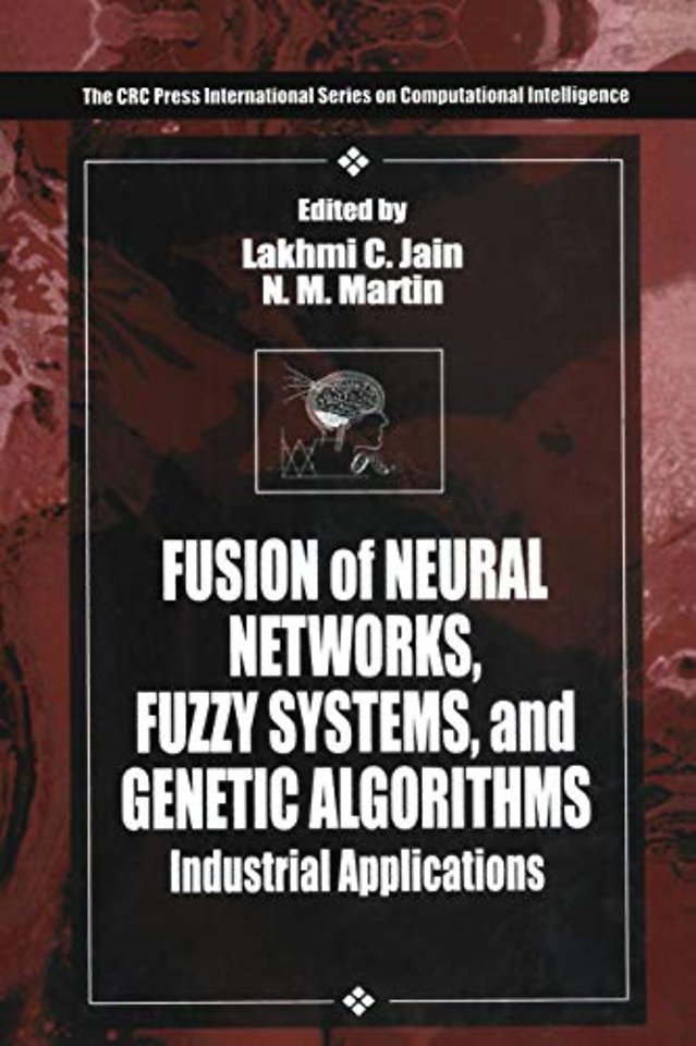 Fusion of Neural Networks, Fuzzy Systems and Genetic Algorithms