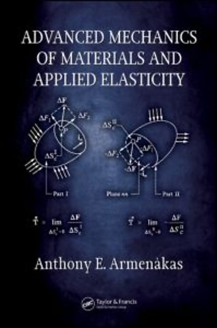 Advanced Mechanics of Materials and Applied Elasticity