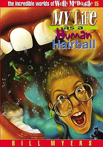 My Life as a Human Hairball