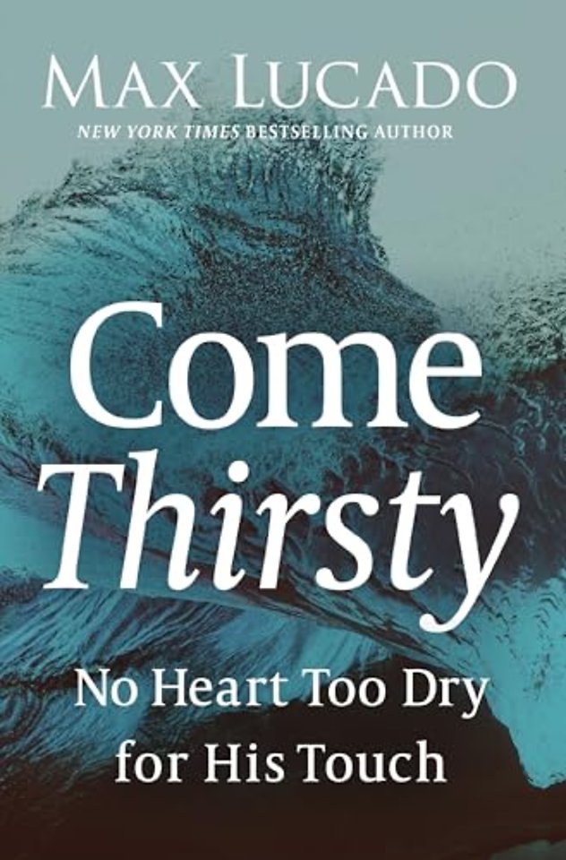 Come Thirsty