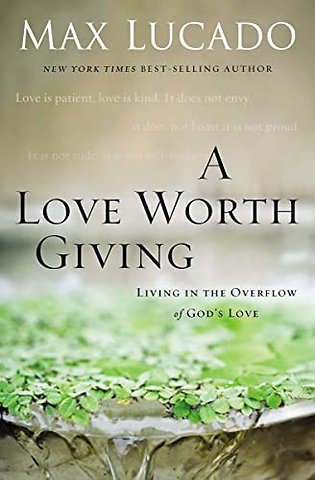 A Love Worth Giving