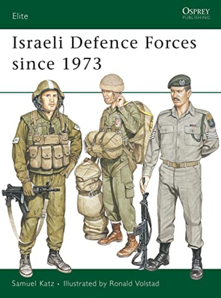 Israeli Defence Forces Since 1973