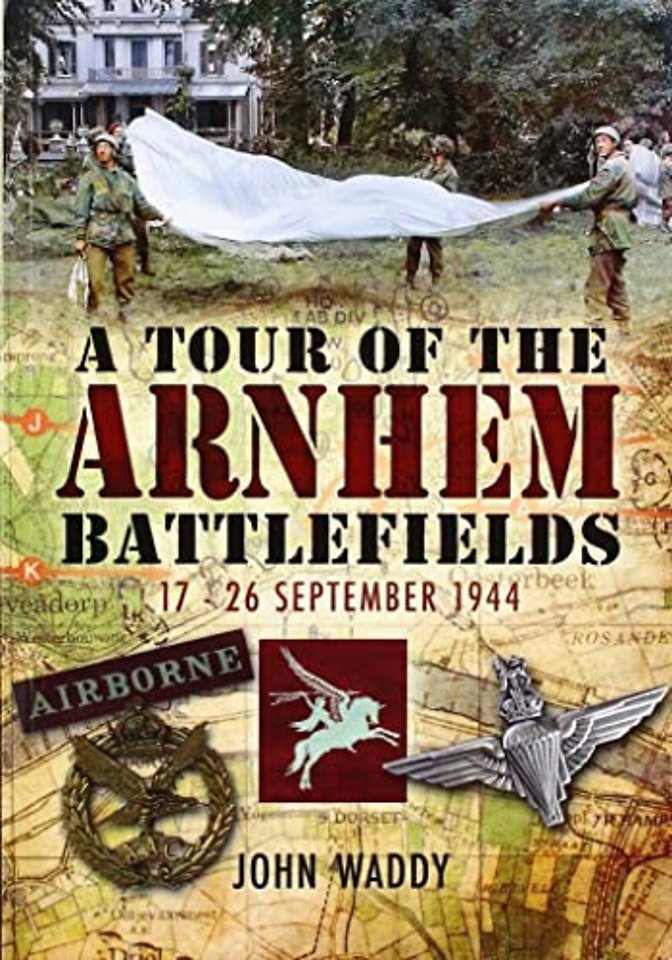 Tour of the Arnhem Battlefields