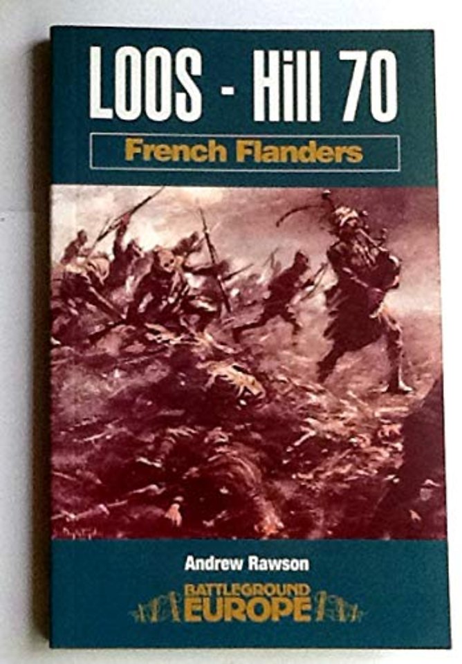 Loos - Hill 70: French Flanders