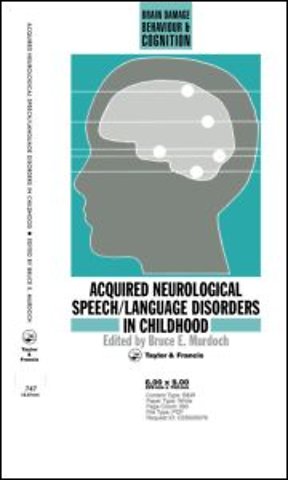 Acquired Neurological Speech/Language Disorders In Childhood