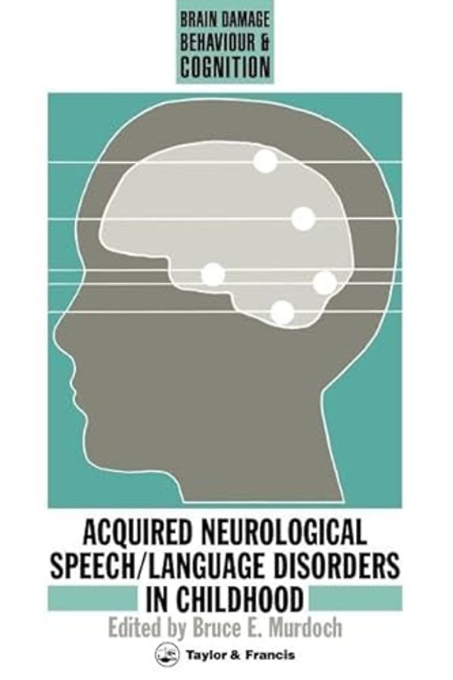 Acquired Neurological Speech/Language Disorders In Childhood