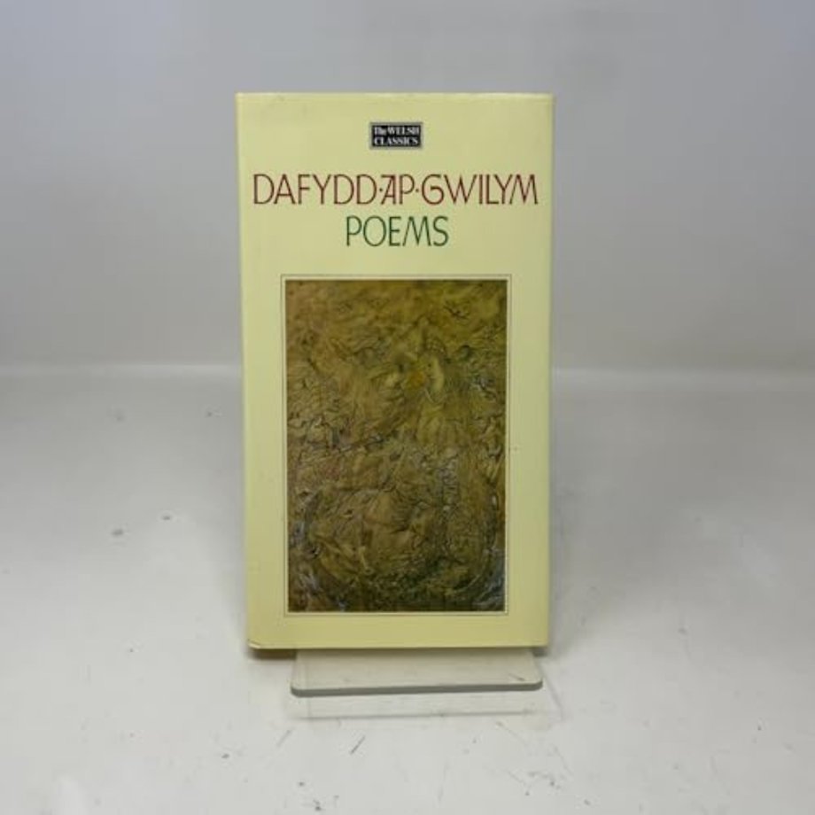 The Welsh Classics Series:1. Dafydd Ap Gwilym - Poems