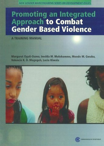 Promoting an Integrated Approach to Combat Gender Based Violence