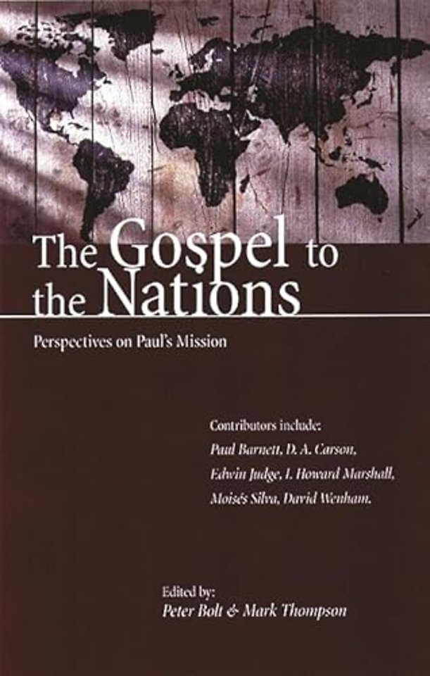 The Gospel to the nations – Perspectives On Paul`S Mission