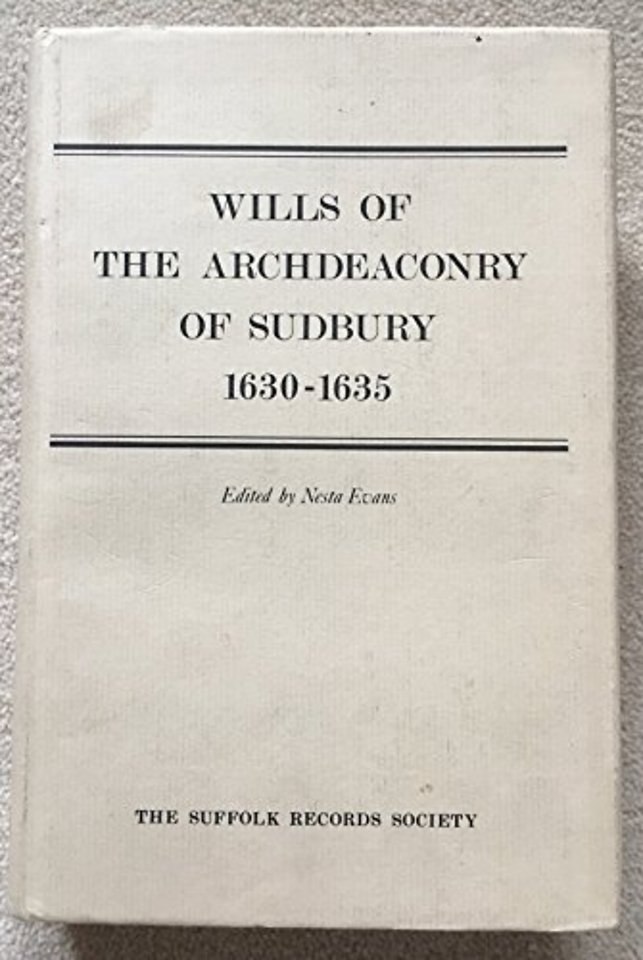 Wills of the Archdeaconry of Sudbury, 1630–1635