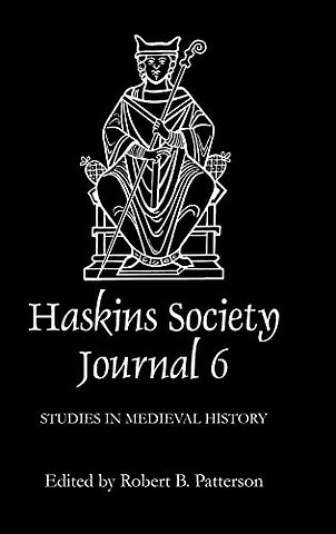 Haskins Society Journal 6 – 1994. Studies in Medieval History