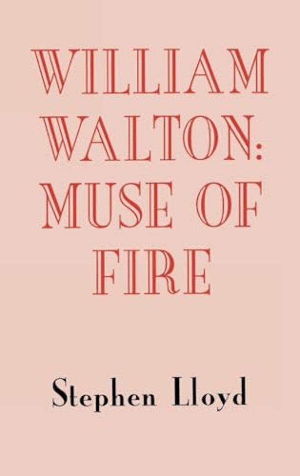 William Walton – Muse of Fire
