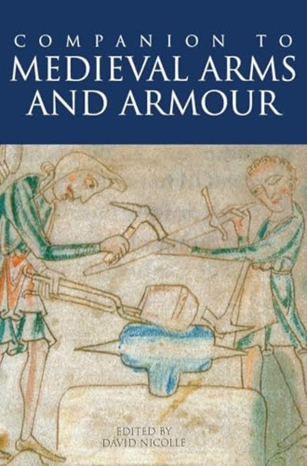 Companion to Medieval Arms and Armour