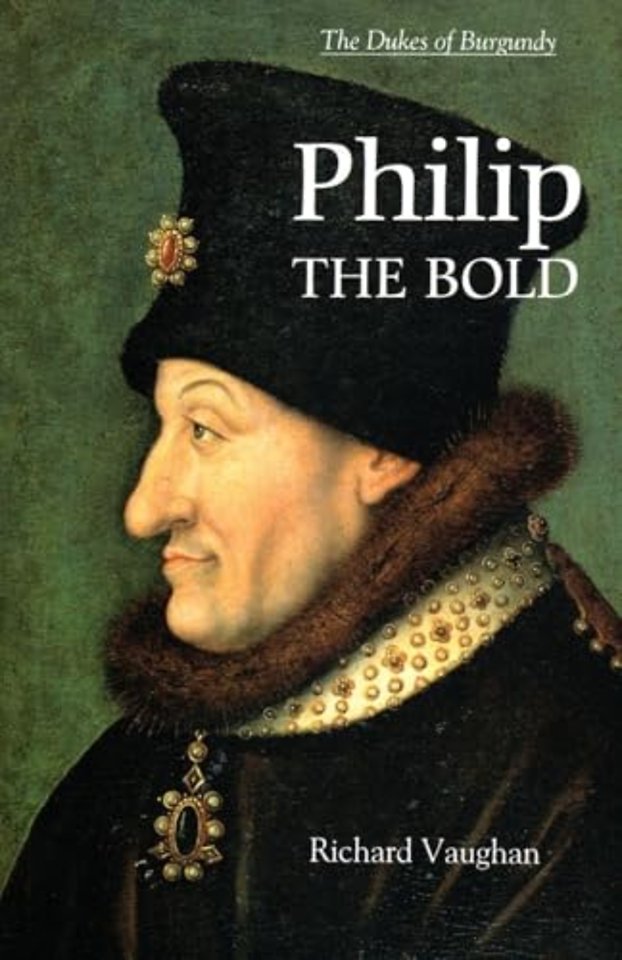 Philip the Bold – The Formation of the Burgundian State