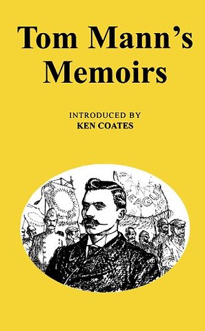 Tom Mann's Memoirs
