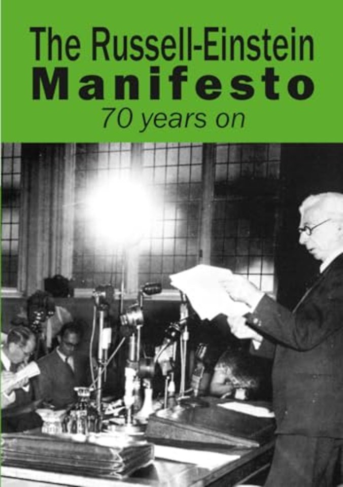 The Russell-Einstein Manifesto: 70 years on