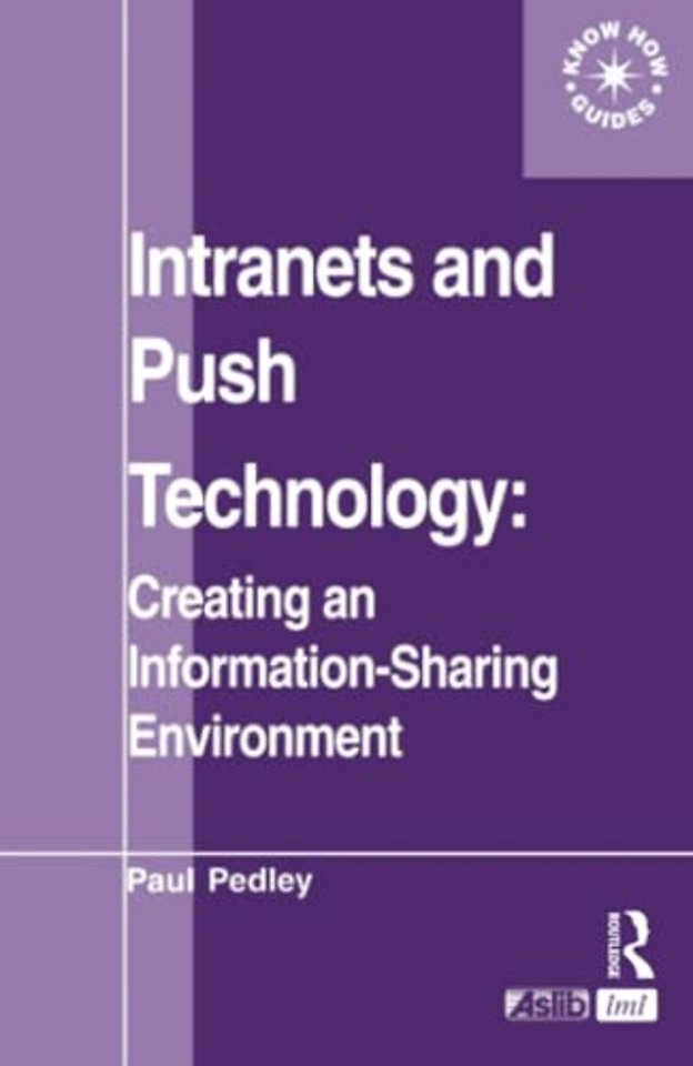 Intranets and Push Technology: Creating an Information-Sharing Environment