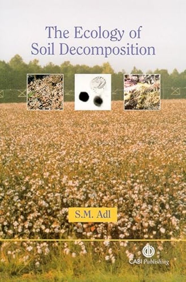 Ecology of Soil Decomposition