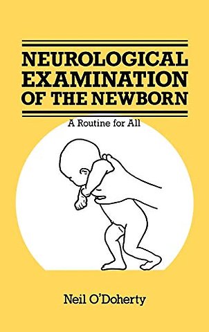 The Neurological Examination of the Newborn