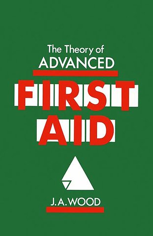 The Theory of Advanced First Aid