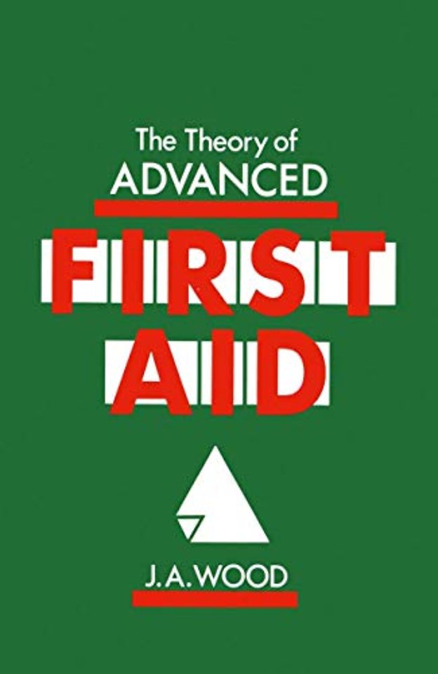 The Theory of Advanced First Aid