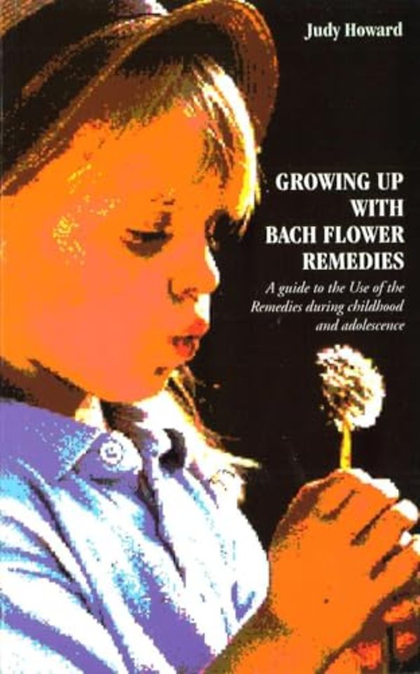 Growing Up With Bach Flower Remedies