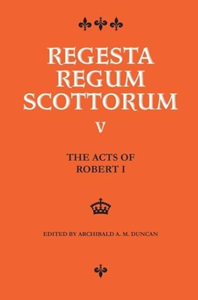 The Acts of Robert I (1306-1329)
