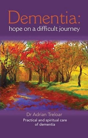 Dementia: Hope on a Difficult Journey