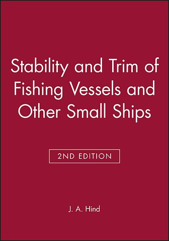 Stability and Trim of Fishing Vessels and Other Small Ships 2e