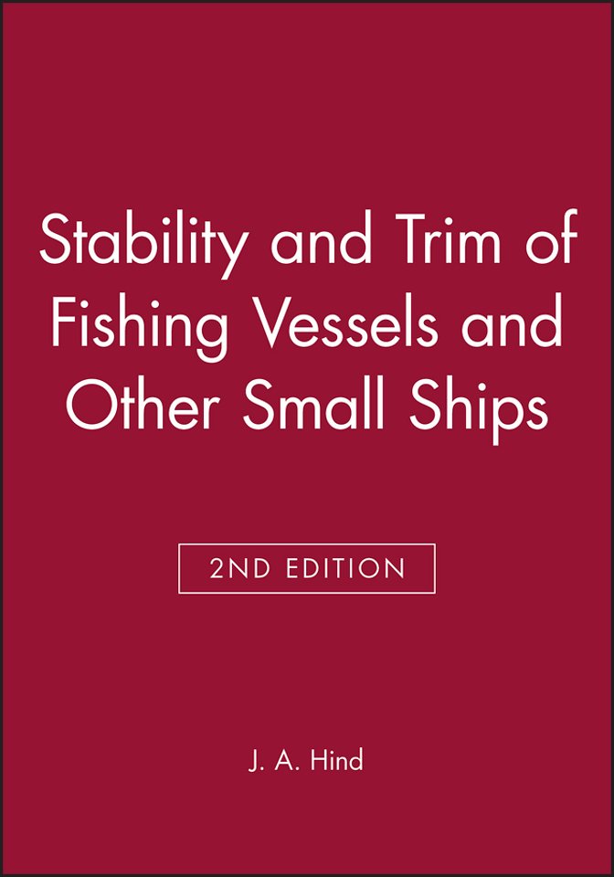 Stability and Trim of Fishing Vessels and Other Small Ships 2e
