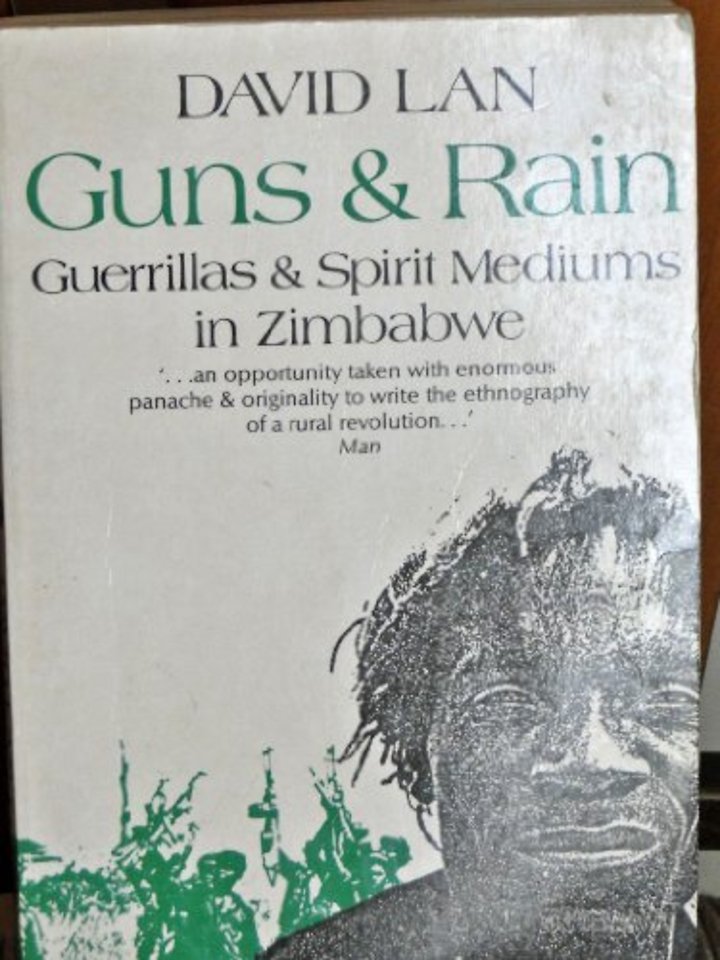 Guns and Rain – Guerrillas and Spirit Mediums in Zimbabwe