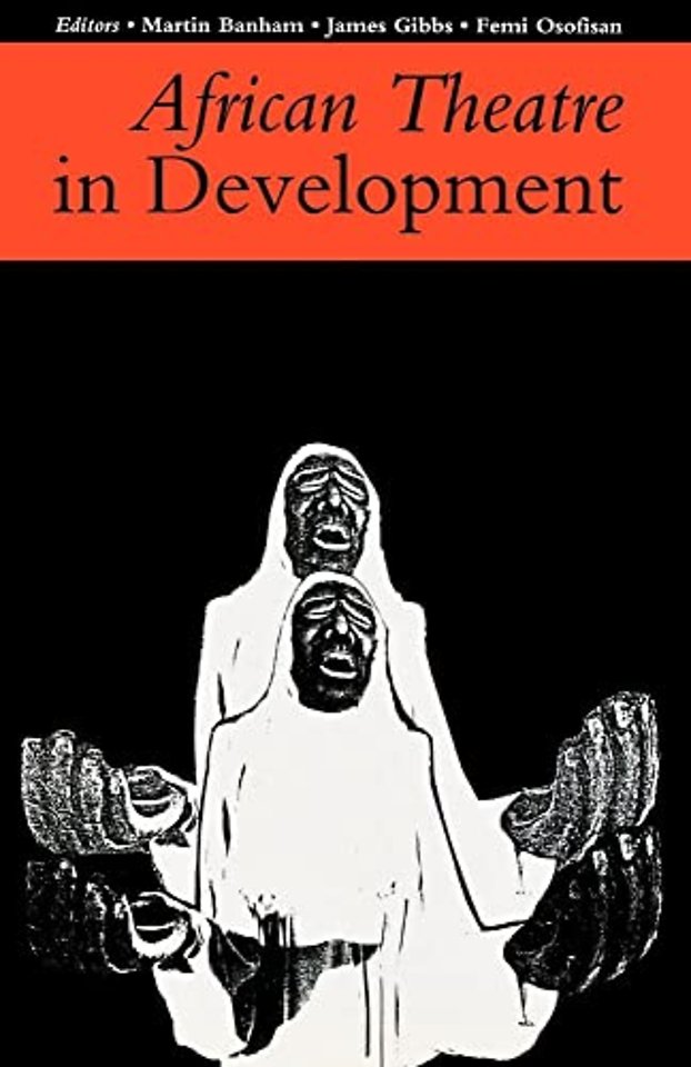 African Theatre 1: African Theatre in Development