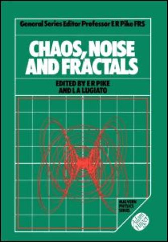 Chaos, Noise and Fractals