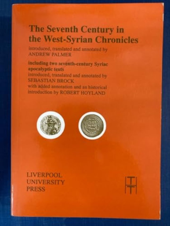 The Seventh Century in the West Syrian Chronicles