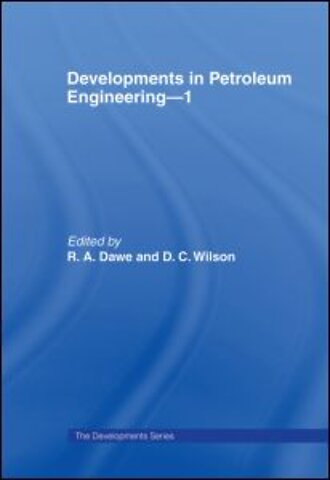 Developments in Petroleum Engineering 1