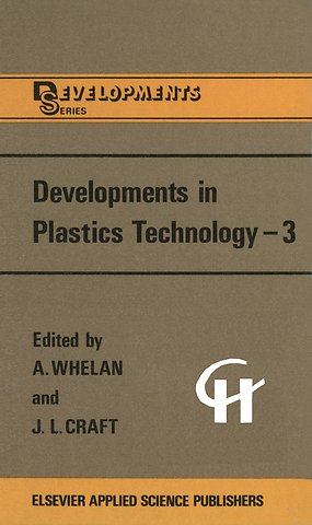 Developments in Plastics Technology —3