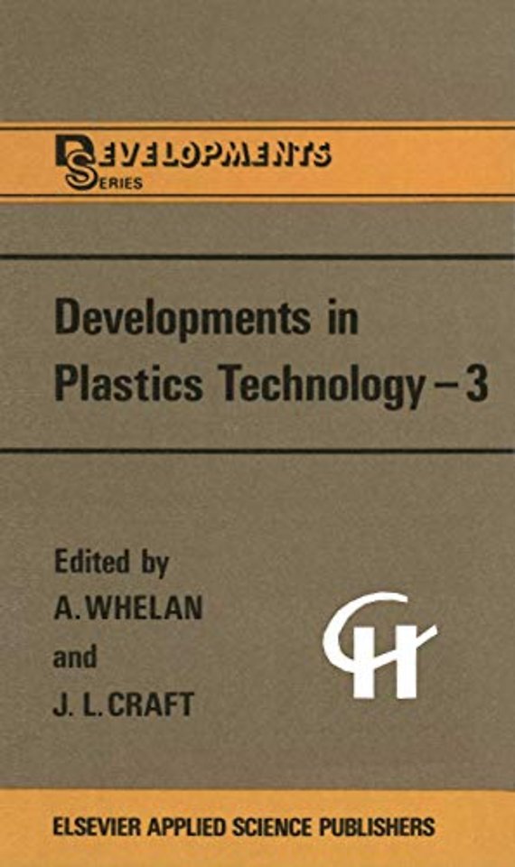 Developments in Plastics Technology —3